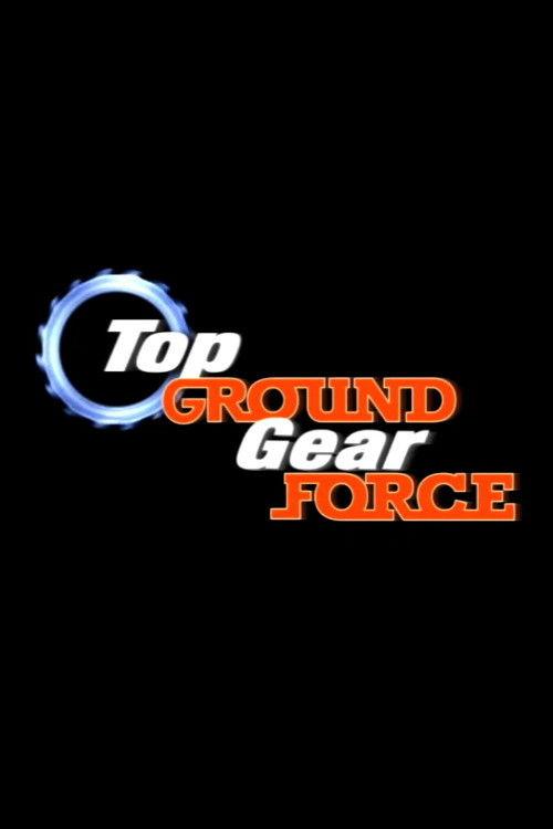 Top Ground Gear Force 2008 official movie poster