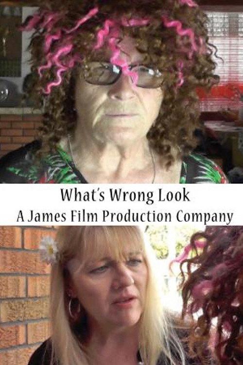 What's Wrong Look 2017 official movie poster