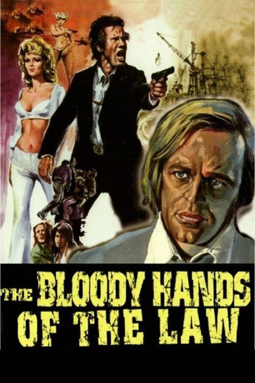 The Bloody Hands of the Law 1973 official movie poster