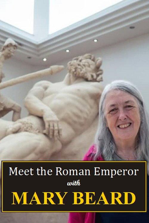 Meet the Roman Emperor with Mary Beard 2024 official movie poster