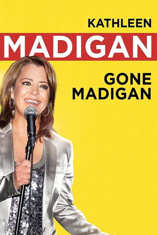 Kathleen Madigan: Gone Madigan 2010 official movie poster