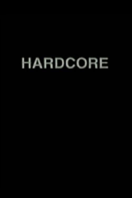 Hardcore 2001 official movie poster