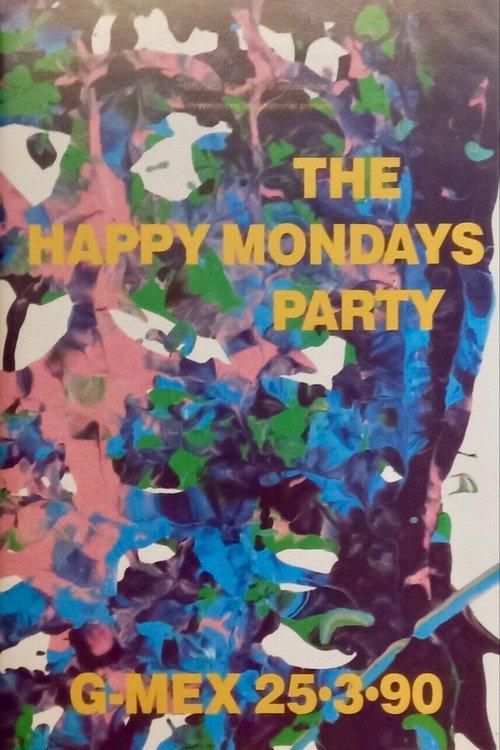 Happy Mondays: Party At G-Mex 25.3.90 1990 official movie poster