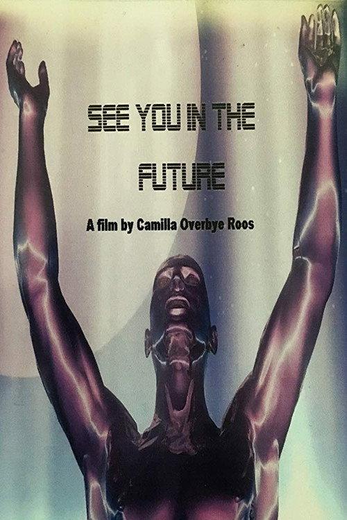 See You In The Future 2004 official movie poster