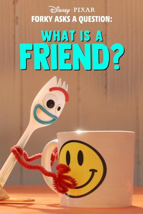 Forky Asks a Question: What Is a Friend? 2019 official movie poster