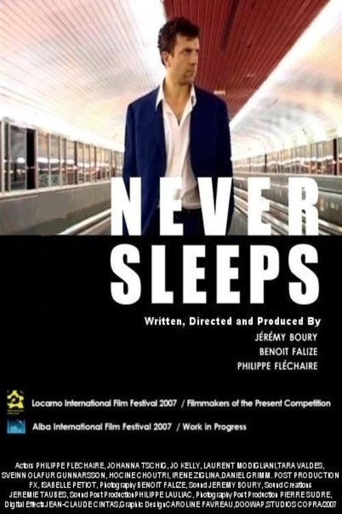 Never Sleeps 2007 official movie poster