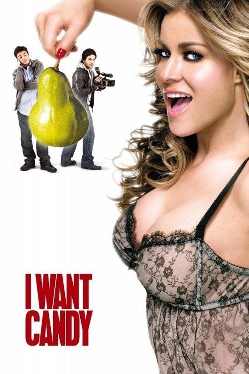I Want Candy 2007 official movie poster