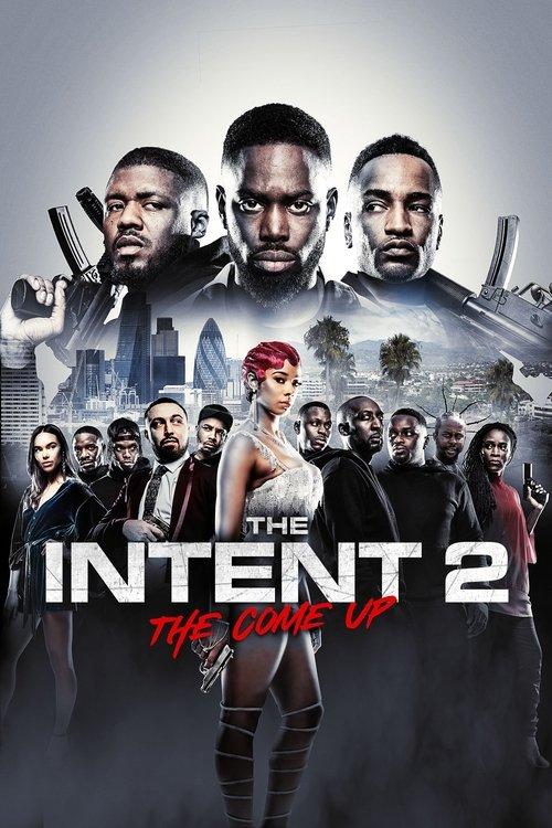 The Intent 2: The Come Up 2018 official movie poster