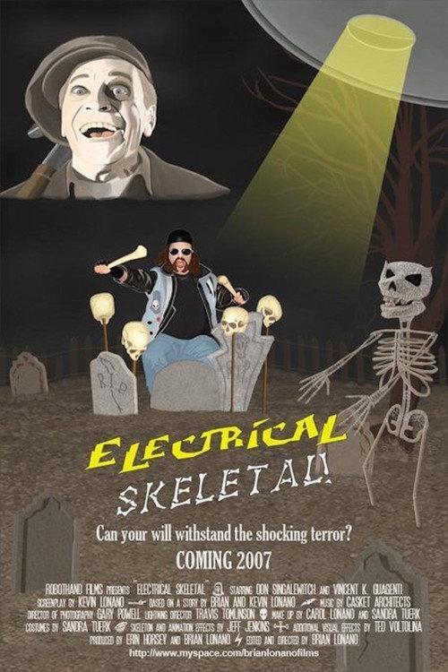 Electrical Skeletal 2007 official movie poster
