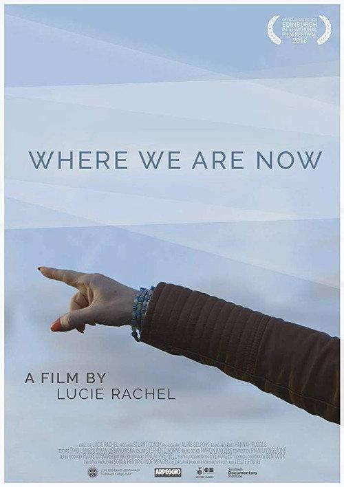Where We Are Now 2016 official movie poster
