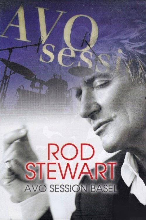 Rod Stewart : AVO session Basel 2012 official movie poster