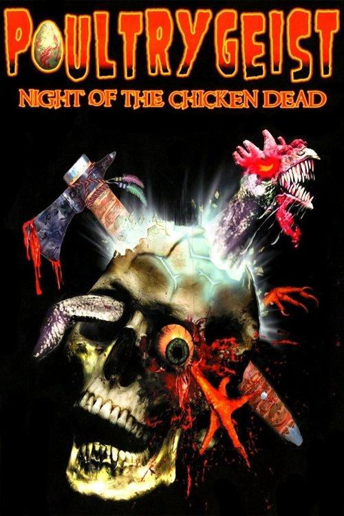 Poultrygeist: Night of the Chicken Dead 2006 official movie poster