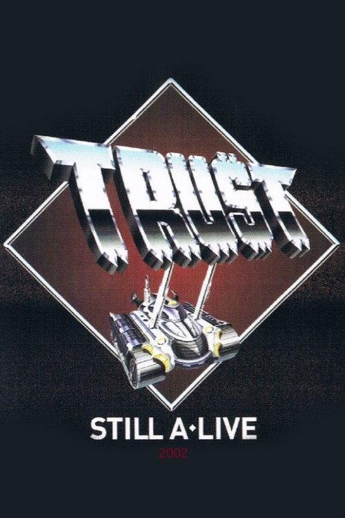 Trust - Still A Live 2006 official movie poster