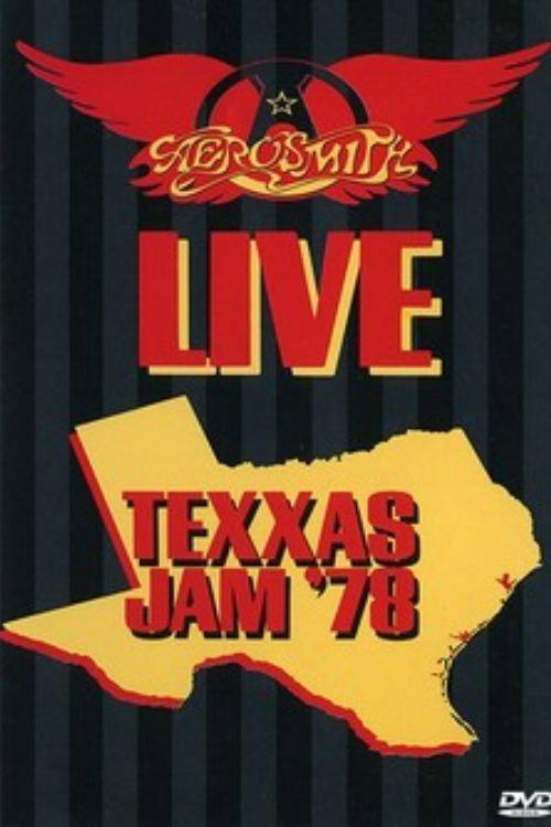 Aerosmith: Live Texxas Jam '78 2006 official movie poster