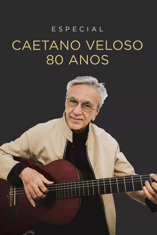 Especial Caetano Veloso 80 Anos 2022 official movie poster