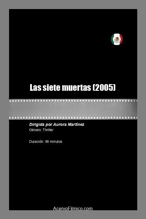 Las siete muertas 2005 official movie poster