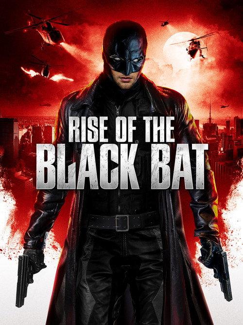 Rise of the Black Bat 2012 official movie poster