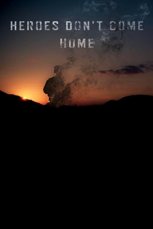 Heroes Don't Come Home 2016 official movie poster