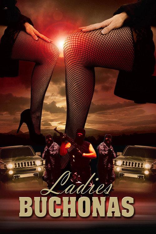 Ladies Buchonas 2013 official movie poster