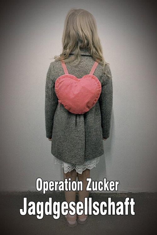 Operation Zucker - Jagdgesellschaft 2016 official movie poster