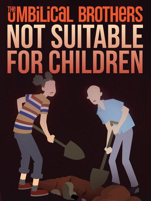 The Umbilical Brothers - Not Suitable for Children 2017 official movie poster