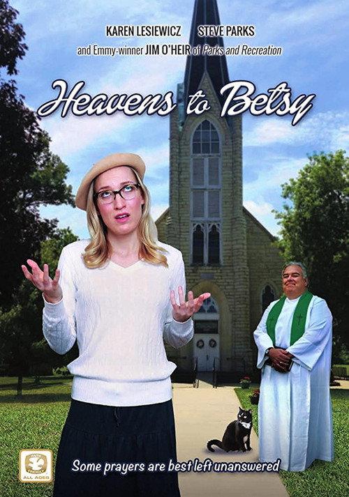 Heavens to Betsy 2017 official movie poster