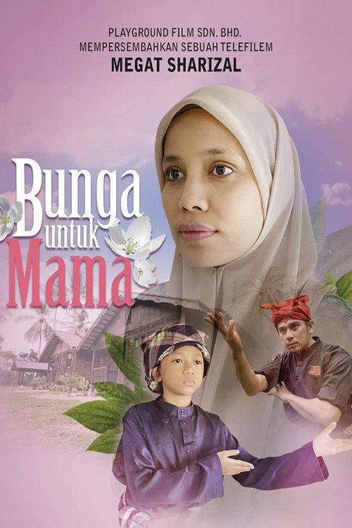 Bunga Untuk Mama 2022 official movie poster