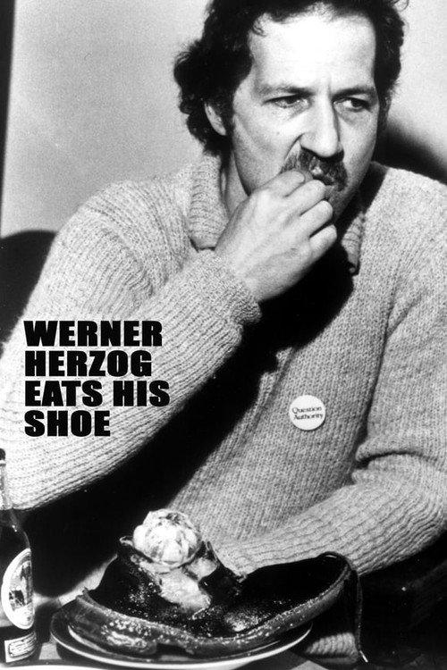Werner Herzog Eats His Shoe 1980 official movie poster