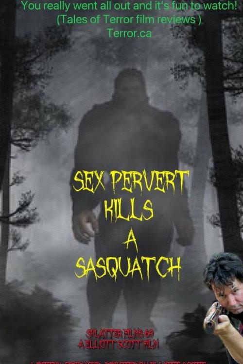 Sex Pervert Kills A Sasquach 2023 official movie poster