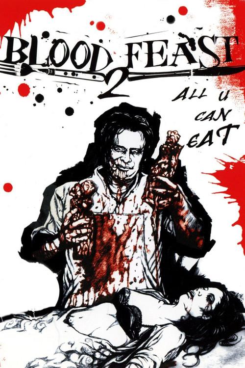 Blood Feast 2: All U Can Eat 2002 official movie poster