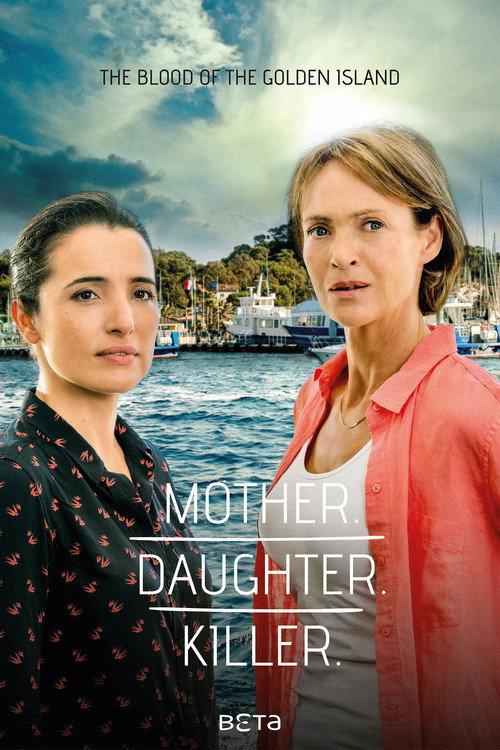 Mother. Daughter. Killer. 2017 official movie poster