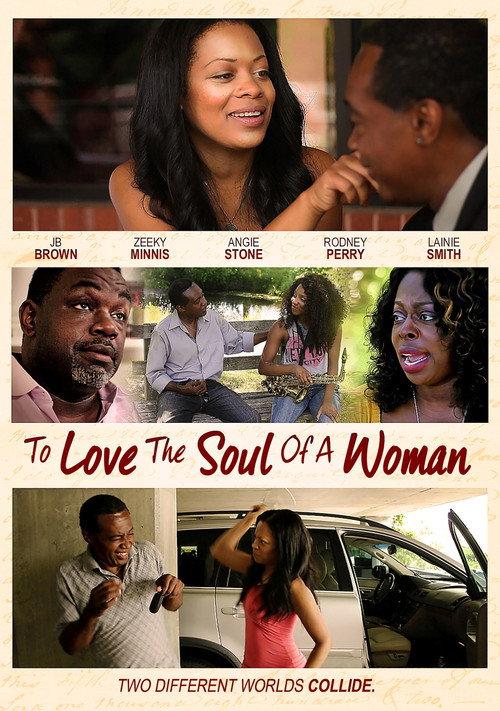 To Love The Soul Of A Woman 2017 official movie poster