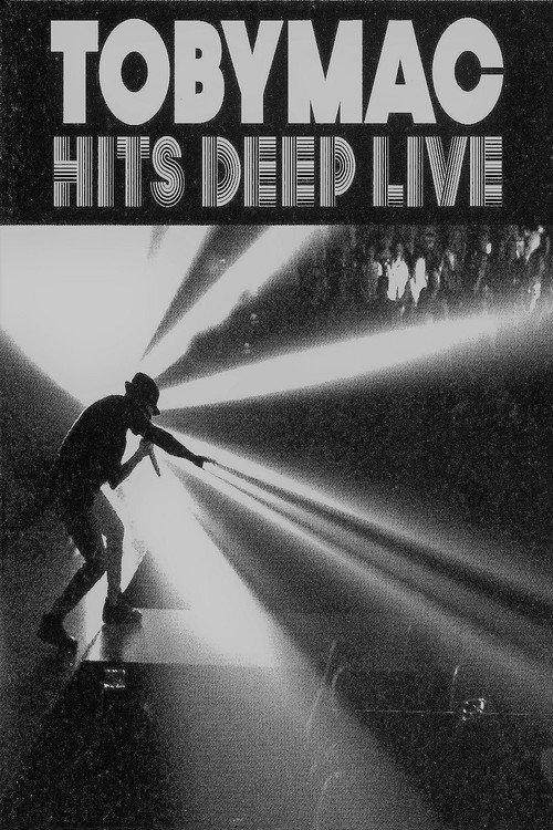 TobyMac: Hits Deep Live 2016 official movie poster
