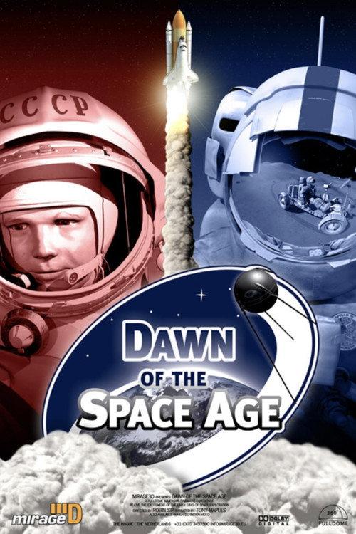 Dawn of the Space Age 2007 official movie poster