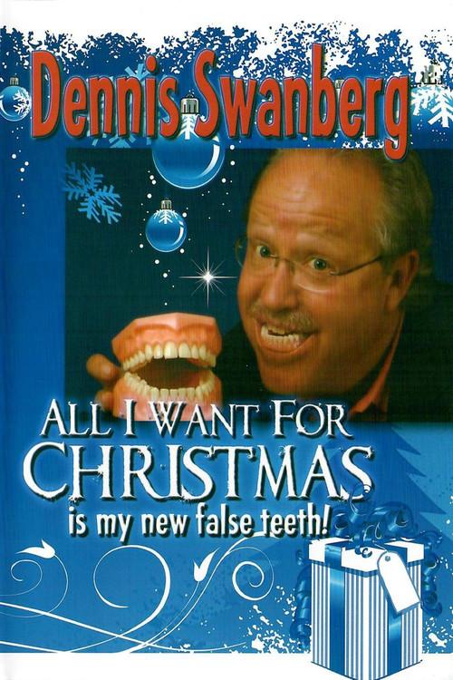 All I Want for Christmas Is My New False Teeth 2007 official movie poster