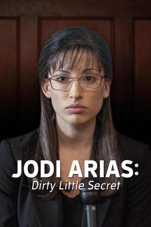 Jodi Arias: Dirty Little Secret 2013 official movie poster