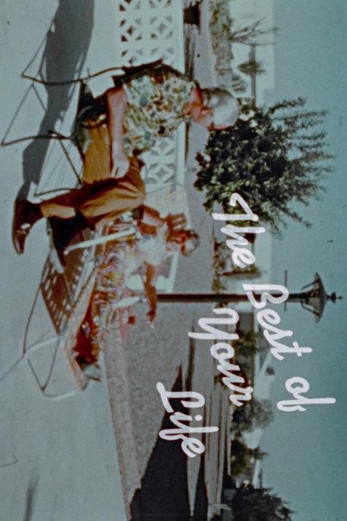 The Best of Your Life 1972 official movie poster