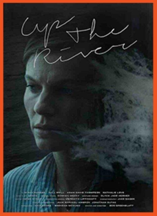 Up the River 2015 official movie poster