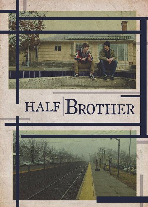 Half Brother 2014 official movie poster