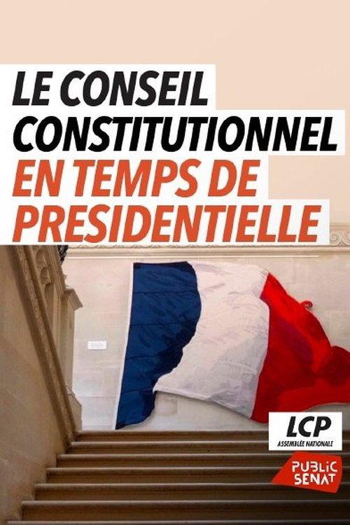 Le Conseil Constitutionnel en temps de présidentielle 2022 official movie poster