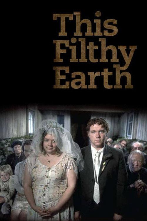 This Filthy Earth 2001 official movie poster