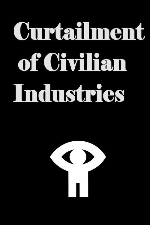 Curtailment of Civilian Industries 1943 official movie poster