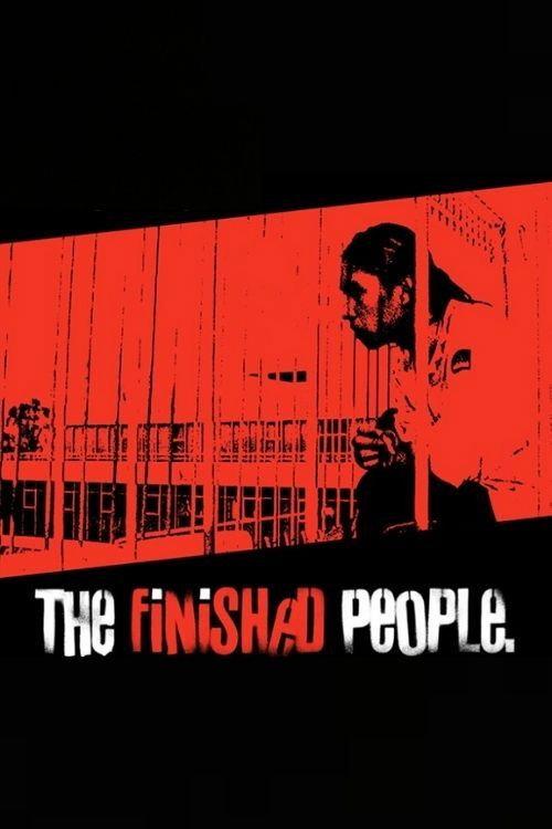 The Finished People 2004 official movie poster