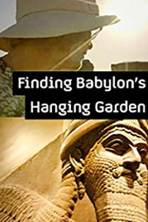 Finding Babylon's Hanging Garden 2015 official movie poster