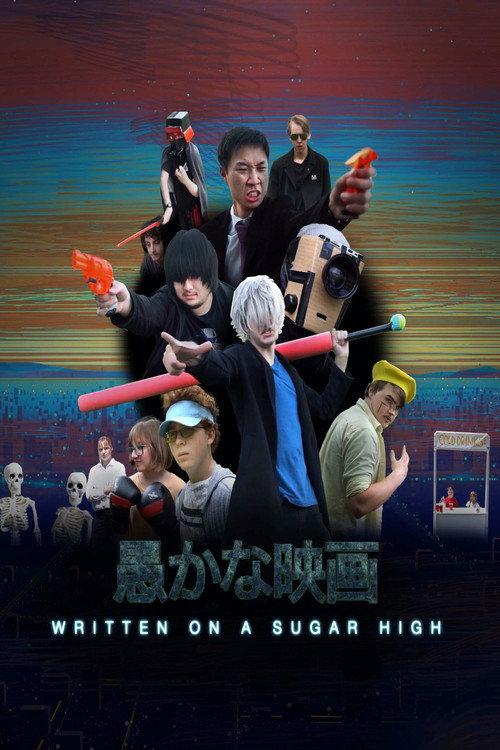 Written On A Sugar High 2020 official movie poster