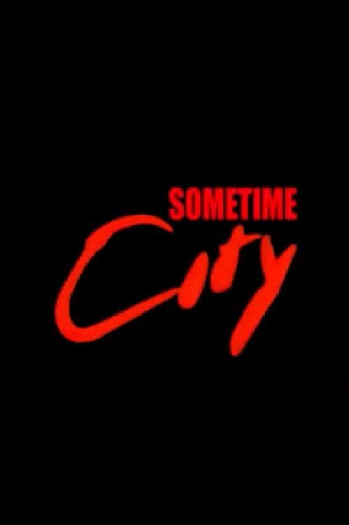Sometime City 1985 official movie poster