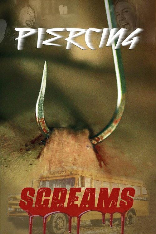 Piercing Screams 2025 official movie poster