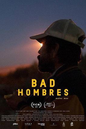 Bad Hombres 2019 official movie poster