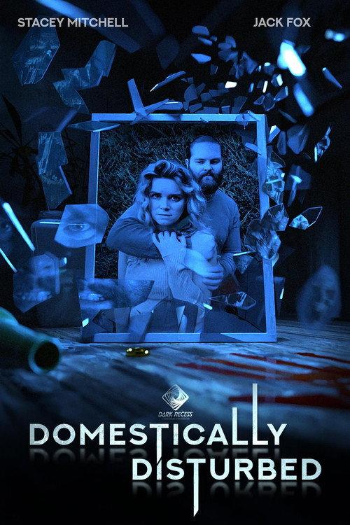 Domestically Disturbed 2022 official movie poster