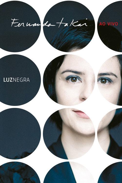 Fernanda Takai: Luz Negra 2009 official movie poster